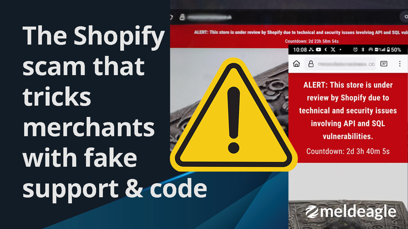 Exposed: The Shopify Scam That Tricks Merchants - MeldEagle