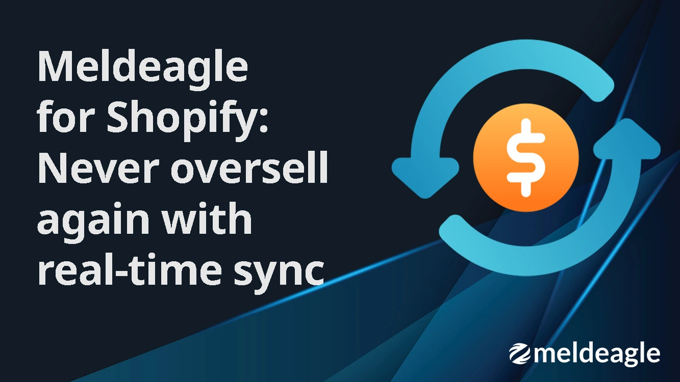 Meldeagle for Shopify: Never oversell again with real-time inventory sync